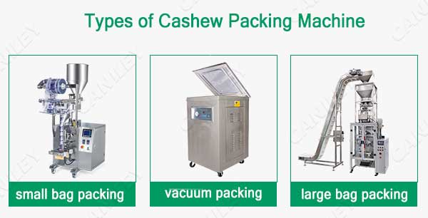 types of cashew packing machine